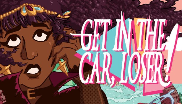 Get In The Car, Loser