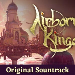Airborne Kingdom Soundtrack