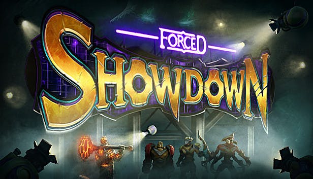 FORCED SHOWDOWN