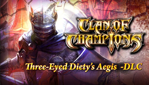 Clan of Champions - Three-Eyed Deity's Aegis 1