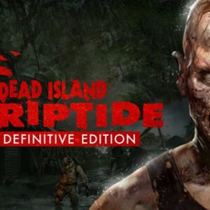 Dead Island: Riptide Definitive Edition