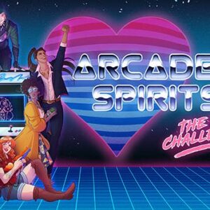 Arcade Spirits: The New Challengers