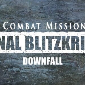 Combat Mission: Final Blitzkrieg - Downfall