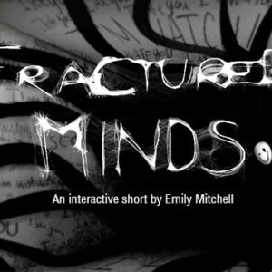 Fractured Minds