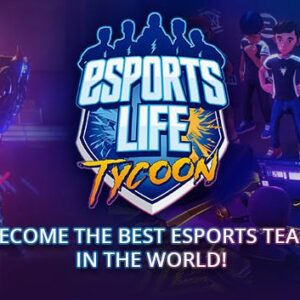 Esports Life Tycoon