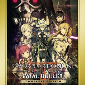 Sword Art Online: Fatal Bullet Complete Edition - Nintendo Switch