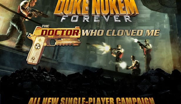 Duke Nukem Forever: The Doctor Who Cloned Me