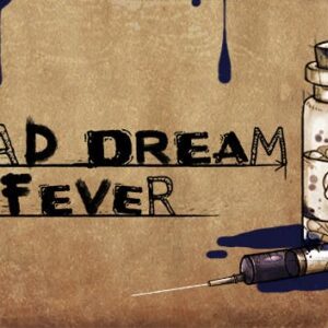 Bad Dream: Fever