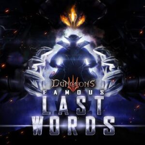 Dungeons 3 - Famous Last Words