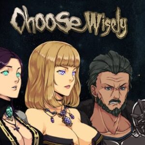 Choose Wisely