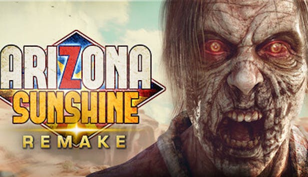 Arizona Sunshine Remake