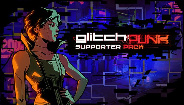 Glitchpunk - Supporter Pack