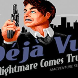 Deja Vu: MacVenture Series