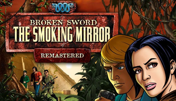 Broken Sword 2 The Smoking Mirror