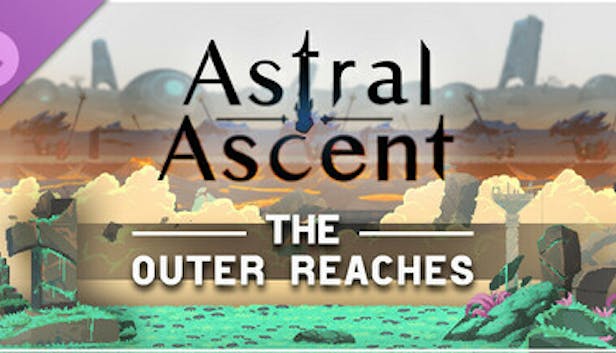 Astral Ascent - The Outer Reaches