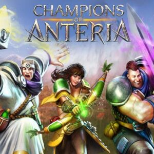 Champions of AnteriaTM