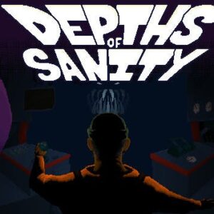 Depths of Sanity