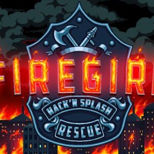 Firegirl: Hack 'n Splash Rescue
