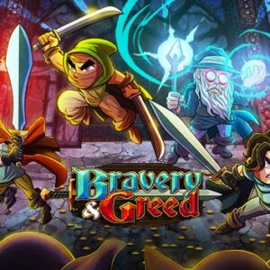 Bravery and Greed