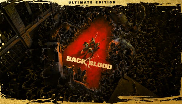 Back 4 Blood: Ultimate Edition