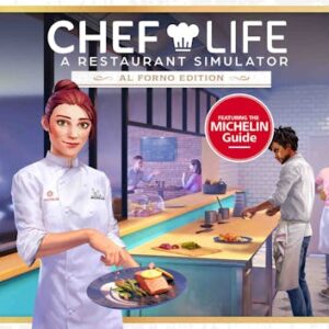 Chef Life: A Restaurant Simulator - AL FORNO EDITION