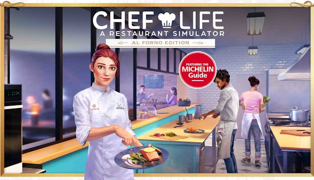 Chef Life: A Restaurant Simulator - AL FORNO EDITION