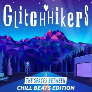 Glitchhikers: The Spaces Between Chill Beats Edition