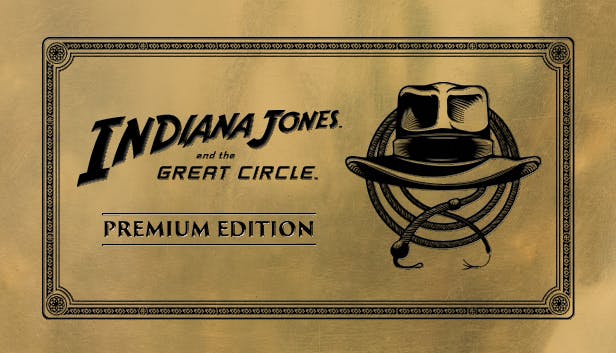 Indiana Jones and the Great Circle Premium Edition
