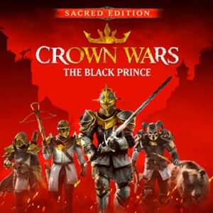 Crown Wars: The Black Prince - Sacred Edition