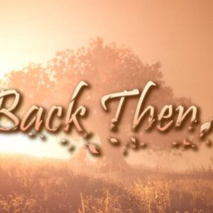 Back Then