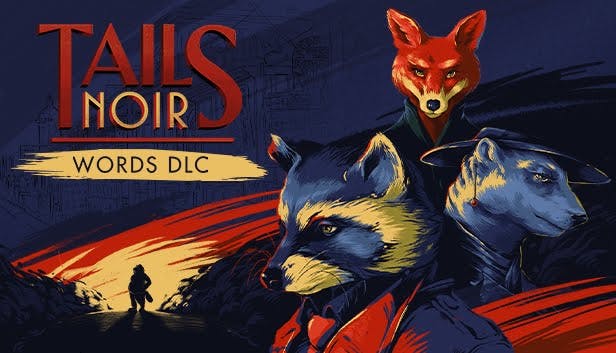 Tails Noir: Words DLC