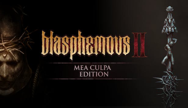 Blasphemous 2 - Mea Culpa Edition
