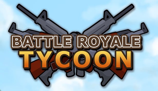 Battle Royale Tycoon