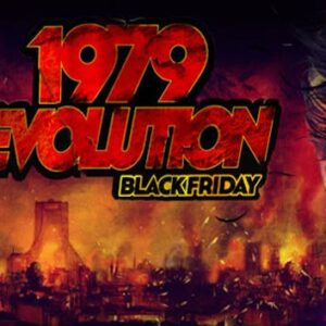 1979 Revolution: Black Friday
