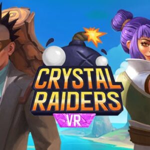 Crystal Raiders VR