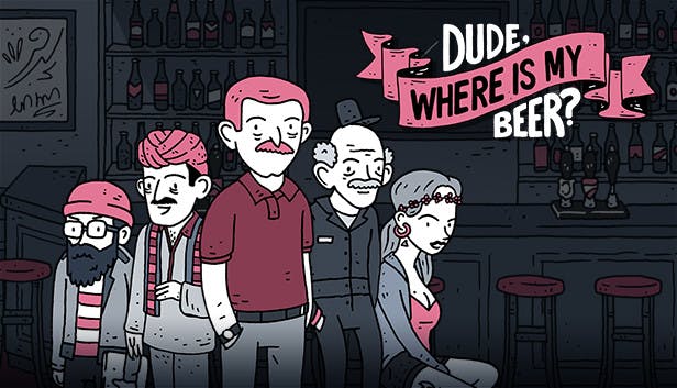 Dude, Where Is My Beer