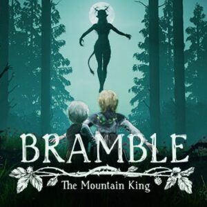 Bramble: The Mountain King