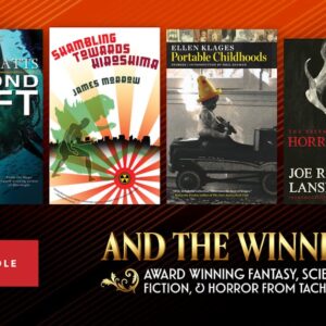 And the Winner Is: Award Winning Fantasy, Science Fiction, & Horror from Tachyon