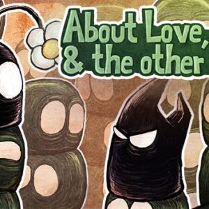 About Love, Hate and the other ones