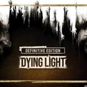 Dying Light: Definitive 10th Anniversary Edition
