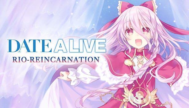DATE A LIVE: Rio Reincarnation / HD /