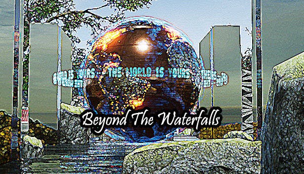 Beyond The Waterfalls