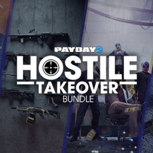 PAYDAY 2: Hostile Takeover Bundle