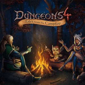 Dungeons 4 - Tales from the Campfire