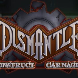 Dismantle: Construct Carnage