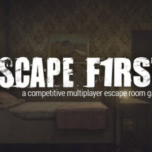 Escape First