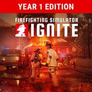 Firefighting Simulator: Ignite - 1 Year Edition
