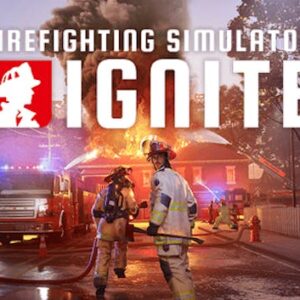 Firefighting Simulator: Ignite