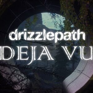 Drizzlepath: Deja Vu