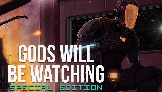 Gods Will Be Watching Special Edition